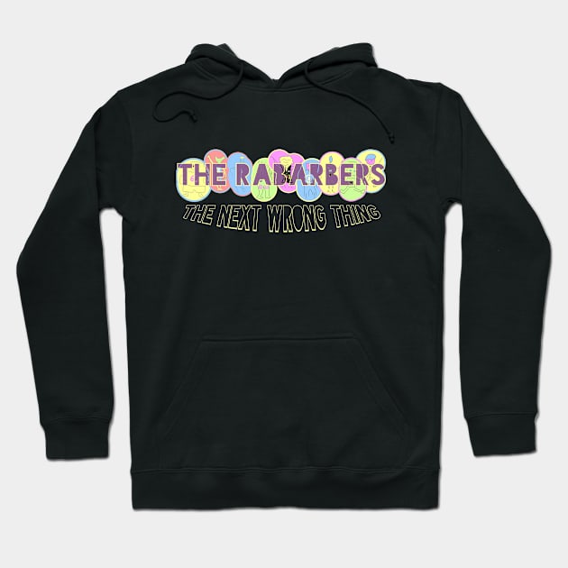 The Rabarbers: The Next Wrong Thing Hoodie by Rabarbar